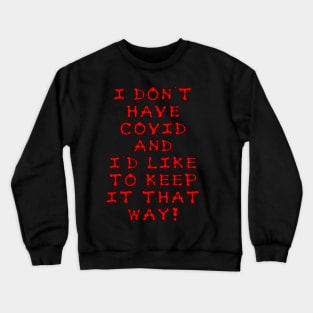 No Covid Please Crewneck Sweatshirt